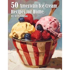 (英文圖書) 50 American Ice Cream Recipes for Home 平裝版, Marick Booster, 英文