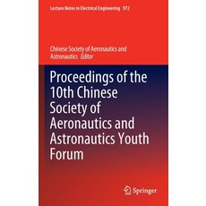 (英文圖書) Proceedings of the 10th Chinese Society of Aeronautics and Astronautics Youth Forum 精裝版, Springer, 英文