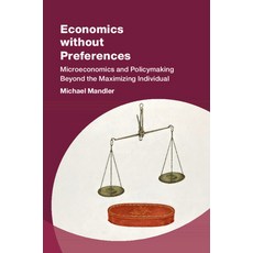 (英文圖書) Economics without Preferences 精裝版, Cambridge University Press, 英文