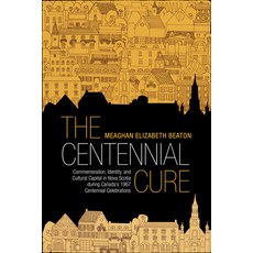 (英文圖書) Studies in Atlantic Canada History: Commemoration Identity and Cultural Capital in Nova Sco... 平裝版, University of Toronto Press, 英文