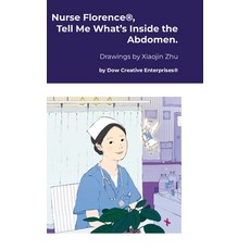 (英文圖書) Nurse Florence(R) Tell Me What's Inside the Abdomen. 精裝版, Lulu.com, 英文