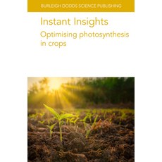 (英文圖書) Instant Insights: Optimising Photosynthesis in Crops 平裝版, Burleigh Dodds Science Publ..., 英文