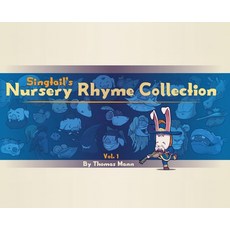 Singtail's Nursery Rhyme Collection: Vol.1 精裝版, Mann Made Illustration, 英文