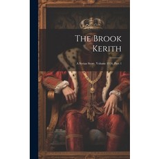 (英文圖書) The Brook Kerith: A Syrian Story Volume 1916 part 1 精裝版, Legare Street Press, 英文