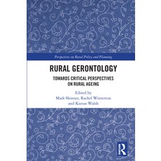 (英文圖書) Rural Gerontology: Towards Critical Perspectives on Rural Ageing 平裝版, Routledge, 英文