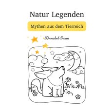 (英文圖書)Natur Legenden: Mythen aus dem Tierreich 平裝版, Book Fairy Publishing, 英文