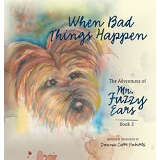 (英文圖書)When Bad Things Happen 精裝版, Mr. Fuzzy Ears LLC, 英文