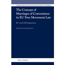 (英文圖書) The Concept of Marriages of Convenience in EU Free Movement Law: EU and UK Pers... 精裝版, Brill Nijhoff, 英文