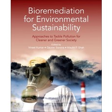 Bioremediation for Environmental Sustainability: Approaches to Tackle Pollution for Cleaner and Gree... 平裝版, Elsevier, 英文