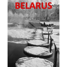(英文圖書) Belarus: A Charming Photos Collection Of A Fascinating Country With A Rich Cultural Heritage ... 平裝版, Independently Published, 英文