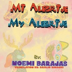 (英文圖書)Mi Alebrije: My Alebrije 平裝版, Independently Published, 英文