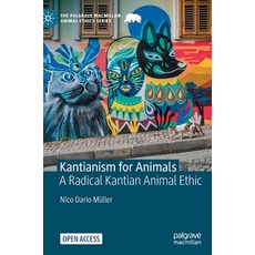 (英文圖書) Kantianism for Animals: A Radical Kantian Animal Ethic 精裝版, Palgrave MacMillan, 英文