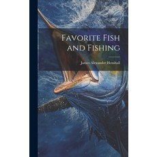 (英文圖書) Favorite Fish and Fishing 精裝版, Legare Street Press, 英文