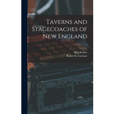 (英文圖書) Taverns and Stagecoaches of New England; 2 精裝版, Hassell Street Press, 英文