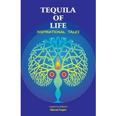 (英文圖書)Tequila of Life: Inspirational Tales 平裝版, Allied Publishers Pvt. Ltd., 英文