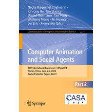 (英文圖書) Computer Animation and Social Agents: 37th International Conference Casa 2024 ... 平裝版, Springer, 英文
