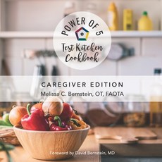 The Power of 5 Test Kitchen Cookbook: Caregiver Edition 平裝版, Dynamic Learning, 英文