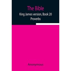 (英文圖書) The Bible King James version Book 20; Proverbs 平裝版, Alpha Edition, 英文