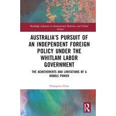 (英文圖書) Australia's Pursuit of an Independent Foreign Policy Under the Whitlam Labor Government: The ... 精裝版, Routledge, 英文