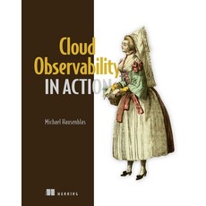 (英文圖書) Cloud Observability in Action 平裝版, Manning Publications, 英文