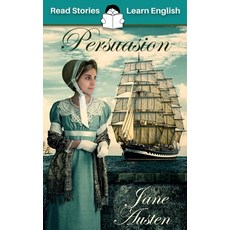 (英文圖書) Persuasion: CEFR level B2 (ELT Graded Reader) 平裝版, Read Stories - Learn English, 英文