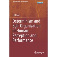 Determinism and Self-Organization of Human Perception and Performance 平裝版, Springer, 英文