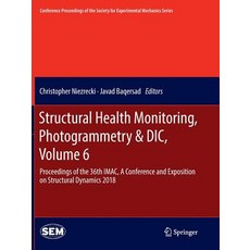 (英文圖書) Structural Health Monitoring Photogrammetry & DIC Volume 6: Proceedings of the 36th Imac a... 平裝版, Springer, 英文