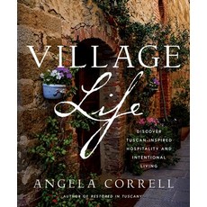 (英文圖書) Village Life: Discover Tuscan-Inspired Hospitality and Intentional Living 精裝版, Ten Peaks Press, 英文
