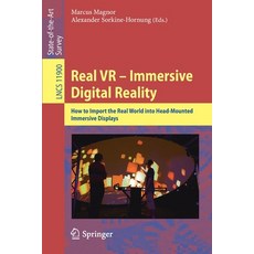 (英文圖書) Real VR - Immersive Digital Reality: How to Import the Real World Into Head-Mounted Immersive... 平裝版, Springer, 英文