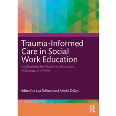 (英文圖書) Trauma-Informed Care in Social Work Education: Implications for Students Educa... 平裝版, Routledge, 英文