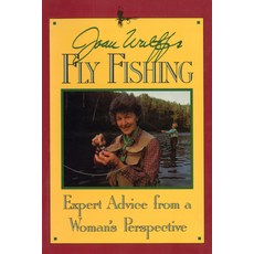(英文圖書) Joan Wulff's Fly Fishing: Expert Advice from a Woman's Perspective 平裝版, Stackpole Books, 英文