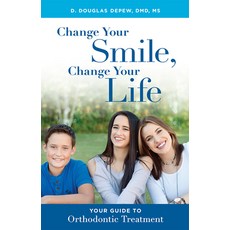 (英文圖書) Change Your Smile Change Your Life: Your Guide to Orthodontic Treatment 平裝版, Advantage Media Group, 英文