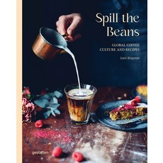 (英文圖書) Spill the Beans: Global Coffee Culture and Recipes 精裝版, Gestalten, 英文