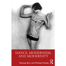 Dance Modernism and Modernity 精裝版, Routledge, 英文