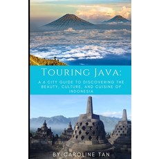 (英文圖書) Touring Java: : A Six City Guide to the Beauty Culture and Cuisine of Indonesia 平裝版, Independently Published, 英文