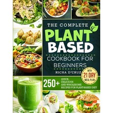 (英文圖書) The Complete Plant-Based Cookbook for Beginners: 250+ Quick Delicious and Wholesome Recipes ... 平裝版, Recopub LLC, 英文