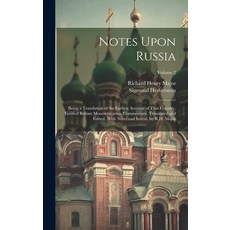 (英文圖書) Notes Upon Russia: Being a Translation of the Earliest Account of That Country Entitled Reru... 精裝版, Legare Street Press, 英文