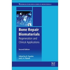 Bone Repair Biomaterials: Regeneration and Clinical Applications 平裝版, Woodhead Publishing, 英文