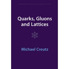 (英文圖書) Quarks Gluons and Lattices 精裝版, Cambridge University Press, 英文