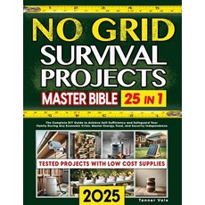 (英文圖書) No Grid Survival Projects Master Bible 25 in 1: The Complete DIY Guide to Achie... 平裝版, Independently Published, 英文