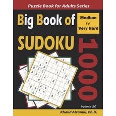 Big Book of Sudoku: 1000 Medium to Very Hard Puzzles 平裝版, Independently Published, 英文