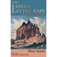 (英文圖書) The Land of Little Rain: Facsimile of original 1904 edition 精裝版, Sunstone Press, 英文