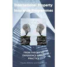 (英文圖書) International Property Insurance Programmes: From Theory To Experience-based Practice 精裝版, Paragon Publishing, 英文