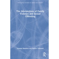 (英文圖書) The Intersections of Family Violence and Sexual Offending 精裝版, Routledge, 英文
