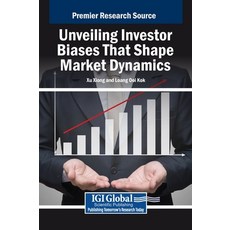 (英文圖書) Unveiling Investor Biases That Shape Market Dynamics 精裝版, IGI Global, 英文