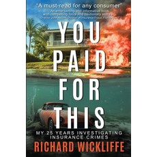 (英文圖書) You Paid For This: My 25 Years Investigating Insurance Crimes 平裝版, Genius Book Publishing, 英文
