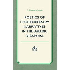 (英文圖書) Poetics of Contemporary Narratives in the Arabic Diaspora 精裝版, Lexington Books, 英文