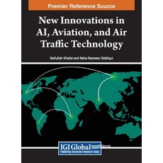 (英文圖書) New Innovations in AI Aviation and Air Traffic Technology 精裝版, IGI Global, 英文