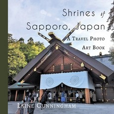 (英文圖書) Shrines of Sapporo Japan: A Travel Photo Art Book 平裝版, Sun Dogs Creations, 英文