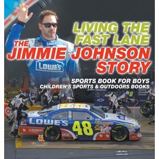 (英文圖書)Living the Fast Lane: The Jimmie Johnson Story - Sports Book for Boys Children's... 精裝版, Baby Professor, 英文